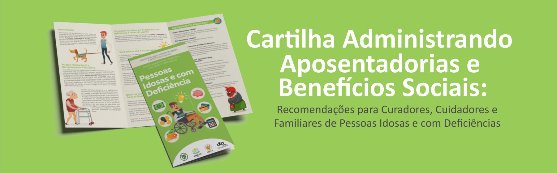Terapeutas ocupacionais desenvolvem cartilha de orientações sobre gerenciamento financeiro para curadores, cuidadores e familiares de pessoas idosas e com deficiência