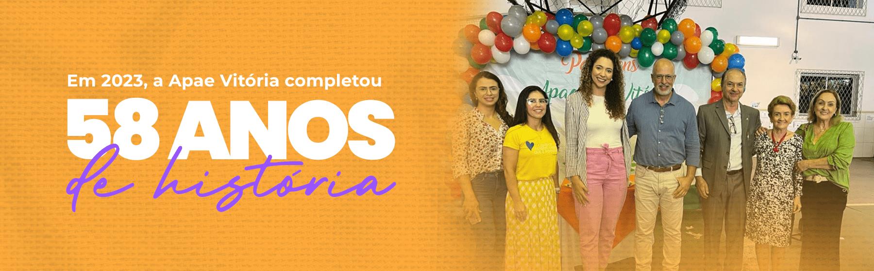Apae Vitória completou 58 anos! 