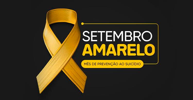Setembro Amarelo Mês de Prevenção ao Suicídio