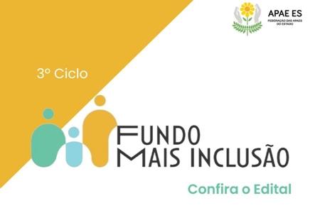 imagem Edital Fundo Mais Inclusão - 3° Ciclo