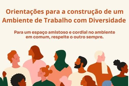 imagem Orientações para a construção de um Ambiente de Trabalho com Diversidade
